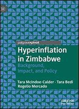 Hyperinflation In Zimbabwe: Background, Impact And Policy