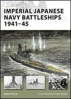 Imperial Japanese Navy Battleships 1941-45 (New Vanguard)