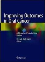 Improving Outcomes In Oral Cancer: A Clinical And Translational Update