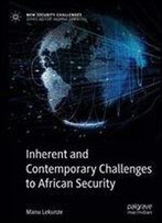 Inherent And Contemporary Challenges To African Security