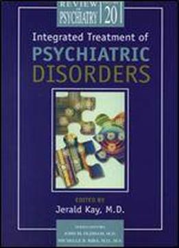 Integrated Treatment Of Psychiatric Disorders