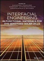 Interfacial Engineering In Functional Materials For Dye-Sensitized Solar Cells
