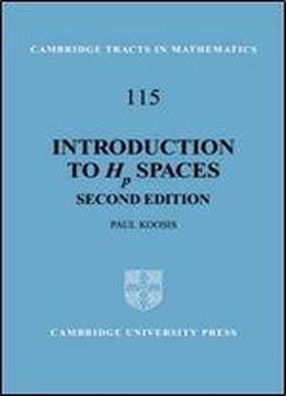 Introduction To Hp Spaces