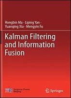 Kalman Filtering And Information Fusion