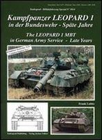 Kampfpanzer Leopard 1 In Der Bundeswehr - Spate Jahre / The Leopard 1 Mbt In German Army Service - Late Years (Tankograd Militar Fahrzeug - Special No. 5014) [German / English]