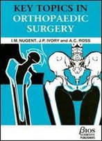 Key Topics In Orthopaedic Surgery