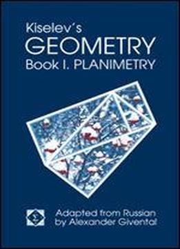 Kiselev's Geometry: Planimetry