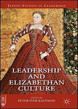 Leadership And Elizabethan Culture