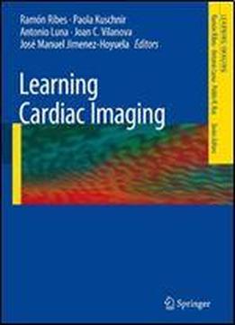 Learning Cardiac Imaging (learning Imaging)