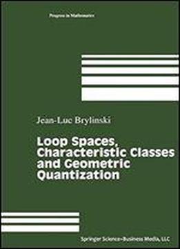 Loop Spaces, Characteristic Classes, And Geometric Quantization