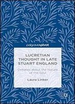 Lucretian Thought In Late Stuart England (Palgrave Pivot)