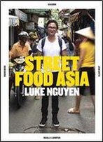 Luke Nguyen Street Food Asia