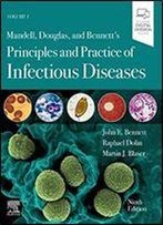 Mandell, Douglas, And Bennett's Principles And Practice Of Infectious Diseases: 2-Volume Set 9th Edition