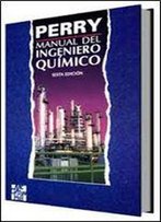 Manual Del Ingeniero Quimico Sexta Edicion (Spanish Edition)