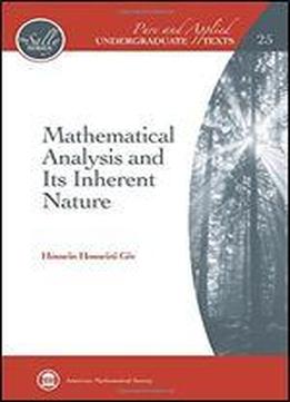 Mathematical Analysis And Its Inherent Nature