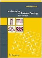 Mathematics As Problem Solving