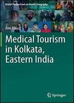 Medical Tourism In Kolkata, Eastern India