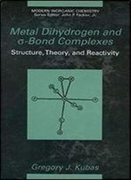 Metal Dihydrogen And Alfa-Bond Complexes (Modern Inorganic Chemistry)