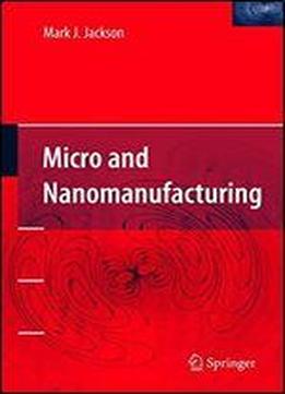 Micro And Nanomanufacturing