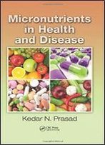 Micronutrients In Health And Disease