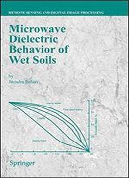 Microwave Dielectric Behaviour Of Wet Soils
