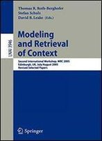 Modeling And Retrieval Of Context: Second International Workshop, Mrc 2005, Edinburgh, Uk, July 31-August 1, 2005, Revised Selected Papers