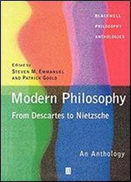 Modern Philosophy: From Descartes To Nietzsche