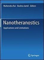 Nanotheranostics: Applications And Limitations
