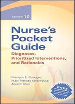 Nurse's Pocket Guide: Diagnoses, Prioritized Interventions, And Rationale 10th Editions (nurse's Pocket Guide: Diagnoses, Interventions & Rationales)