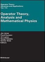 Operator Theory, Analysis And Mathematical Physics (Operator Theory: Advances And Applications)