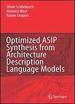 Optimized Asip Synthesis From Architecture Description Language Models
