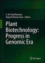 Plant Biotechnology: Progress In Genomic Era