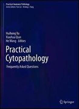 Practical Cytopathology: Frequently Asked Questions