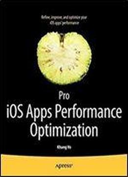 Pro Ios Apps Performance Optimization