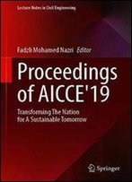 Proceedings Of Aicce'19: Transforming The Nation For A Sustainable Tomorrow (Lecture Notes In Civil Engineering)
