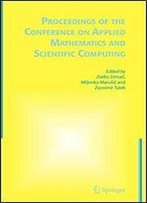 Proceedings Of The Conference On Applied Mathematics And Scientific Computing