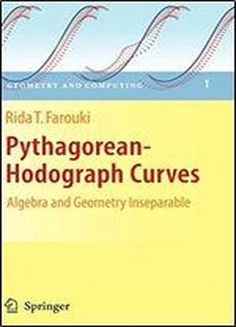 Pythagorean-hodograph Curves: Algebra And Geometry Inseparable