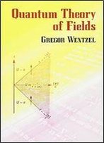 Quantum Theory Of Fields
