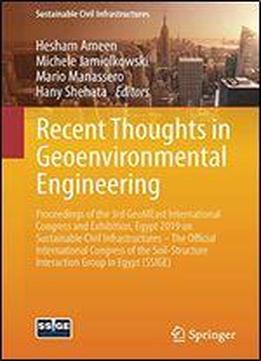 Recent Thoughts In Geoenvironmental Engineering: Proceedings Of The 3rd Geomeast International Congress And Exhibition, Egypt 2019 On Sustainable ... Interaction Group In Egypt (ssige)