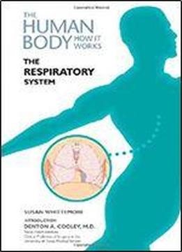 Respiratory Sys (your Body) (your Body: How It Works)**out Of Print**