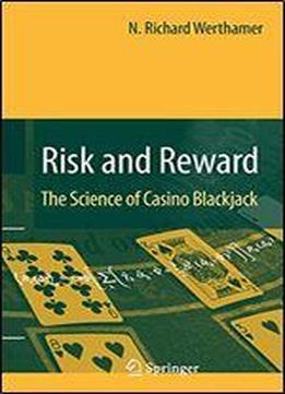Risk And Reward: The Science Of Casino Blackjack
