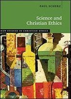 Science And Christian Ethics