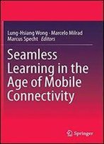 Seamless Learning In The Age Of Mobile Connectivity
