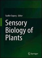 Sensory Biology Of Plants