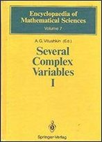 Several Complex Variables I: Introduction To Complex Analysis (Encyclopaedia Of Mathematical Sciences - Vol 7) (English And Russian Edition)