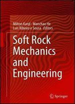 Soft Rock Mechanics And Engineering