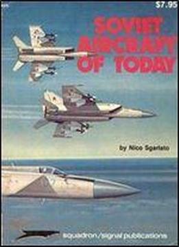 Soviet Aircraft Of Today (aircraft Specials Series, Squadron/signal Publications 6015)