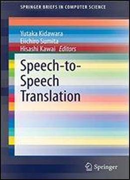 Speech-to-speech Translation (springerbriefs In Computer Science)
