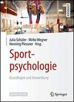Sportpsychologie: Grundlagen Und Anwendung