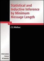 Statistical And Inductive Inference By Minimum Message Length